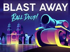 Blast Away Ball Drop