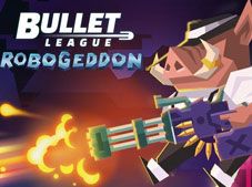 Bullet League Robogeddon