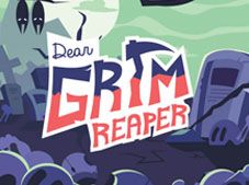 Dear Grim Reaper