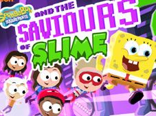 SpongeBob SquarePants and the Saviours of Slime